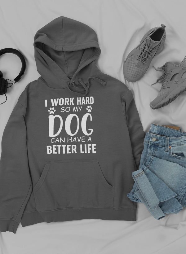 Ich arbeite hart, damit mein Hund hoodie kann