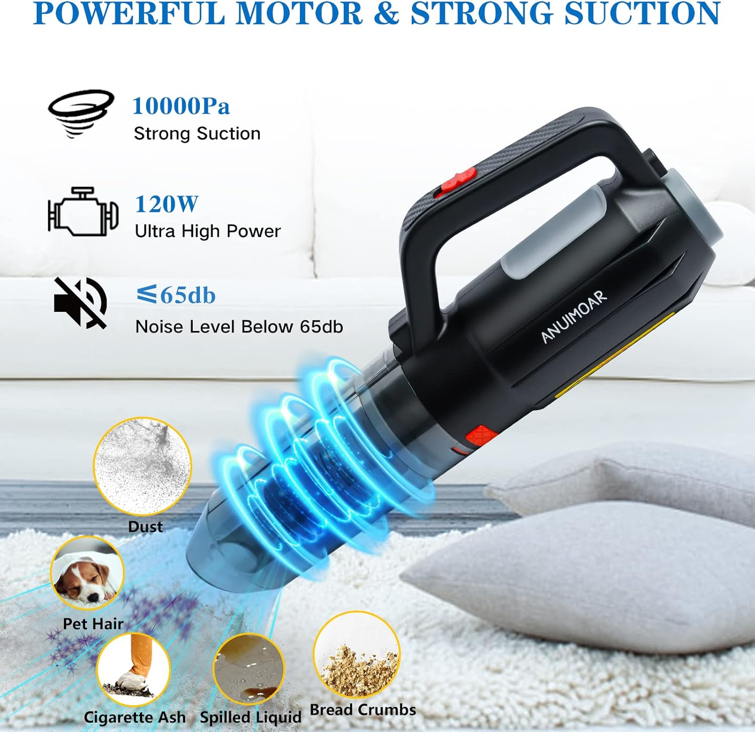 ANUIMOAR Handheld Vacuum Cordless Mini Car Vacuum Cleaner Rechargeable with 10000PA Strong Suction, 120W High Power, LED Lights, Portable Small Hand Vacuum Cleaner for Home, Car, Office