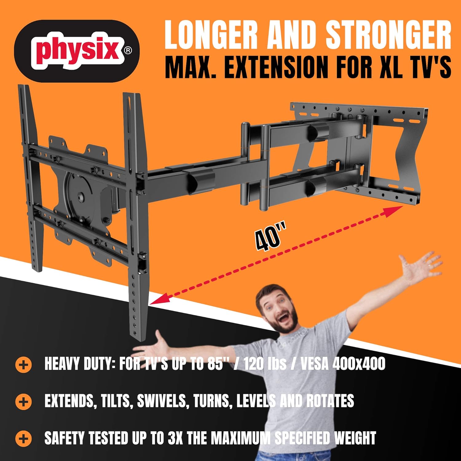 Physix 4100 Long arm TV Wall Mount for 32-85 inch Screens Extra Long Extension up to 40 inch Heavy-Duty TV Mount Holds up to 120 lbs Full-Motion, swivels up to 180° Max. VESA 400x400, Black