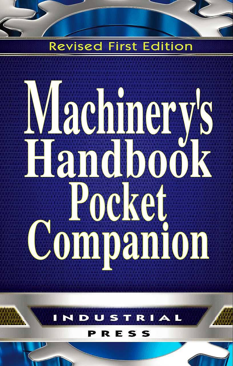 Machinery&s Handbook, 30th Edition, Pocket Companion [Book]
