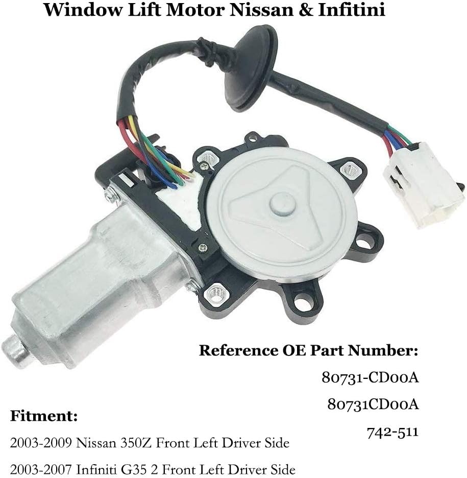 Window Lift Motor Front Left Driver Side for 2003-2009 Nissan 350Z 2003-2007 Infiniti G35 2 Door Coupe Model Replace 80731-CD00A 80731CD00A