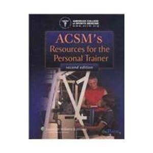ACSM&s Resources for the Personal Trainer [Book]