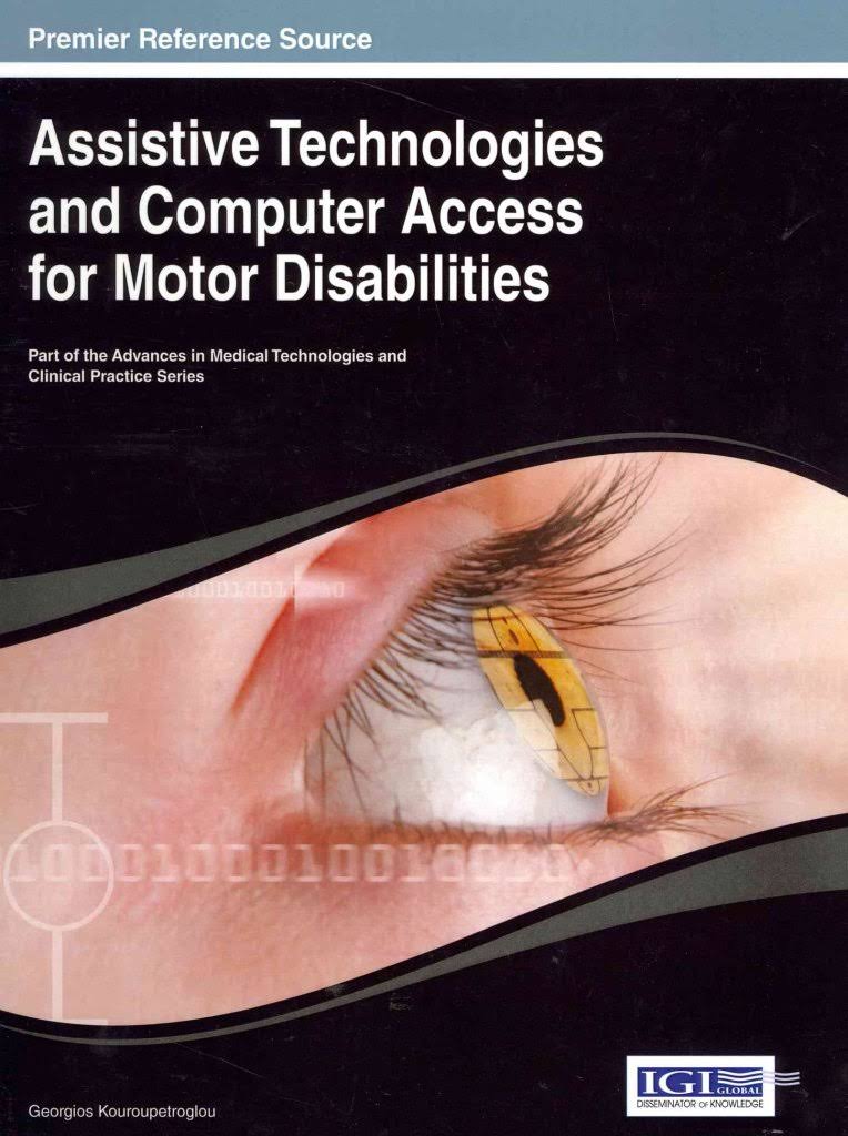 Assistive Technologies and Computer Access for Motor Disabilities [Book]