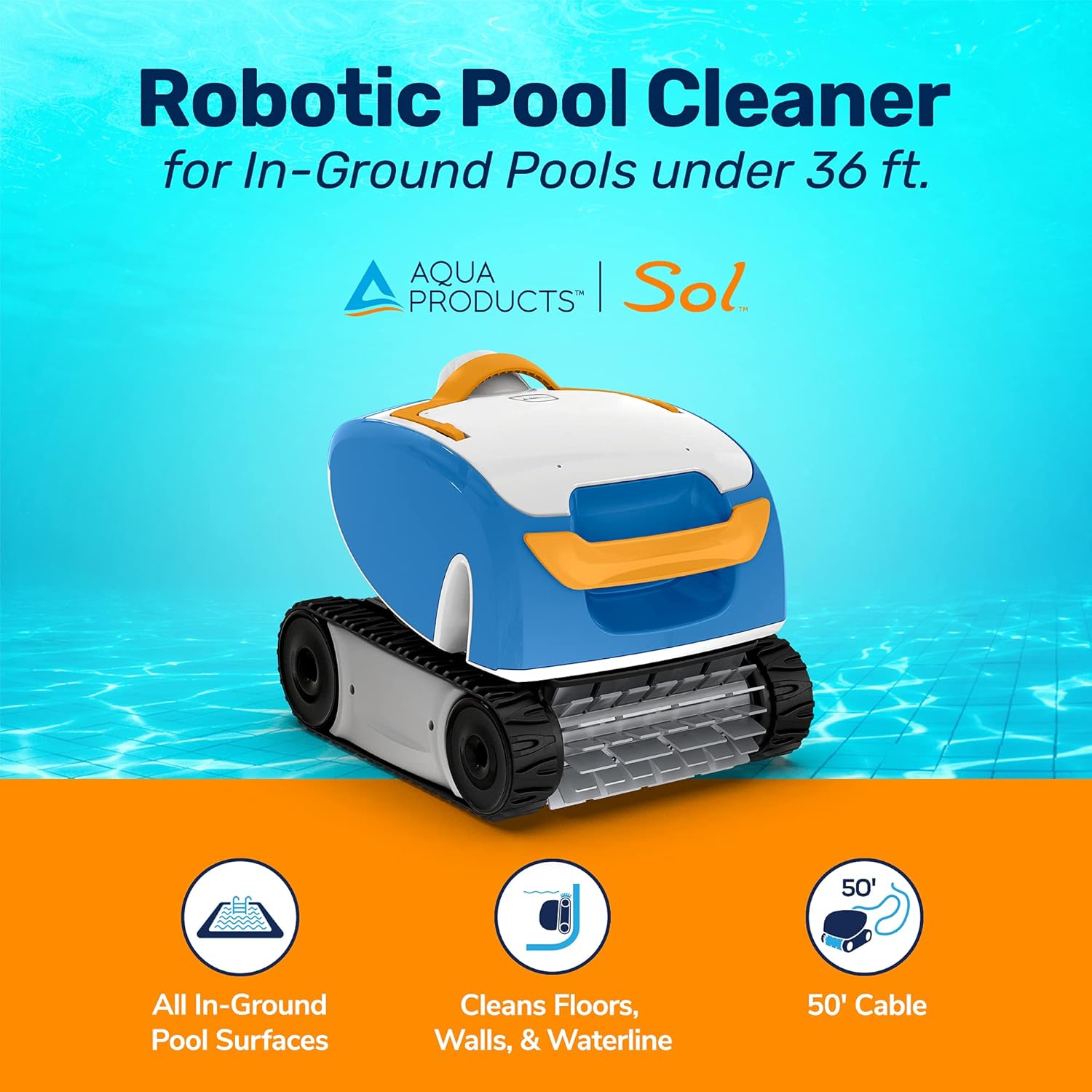 Aqua Products Sol Robotic Pool Cleaner, Automatic Vacuum for Inground Pools up to 36ft, 50ft Cable Length, Wall Climbing Vac w/ Strong Suction & Easy to Clean Debris Basket