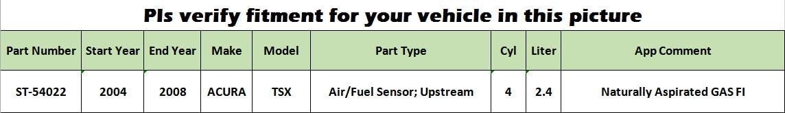 AutoPart T ST-54022 Oxygen Sensor New O2 Sensors, Air/Fuel Sensor, Upstream, for 2004-2008 Acura TSX, 4 Cyl, 2.4 L, Naturally Aspirated GAS FI