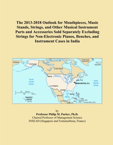 The 2013-2018 Outlook for Mouthpieces, Music Stands, Strings, and Other Musical Instrument Parts and Accessories Sold Separately Excluding Strings for ... Benches, and Instrument Cases in India