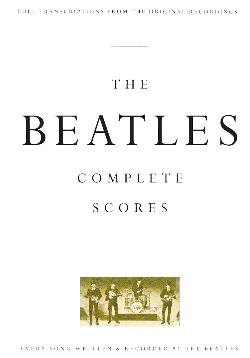 The Beatles - Complete Scores | Full Band Sheet Music for Guitar Bass Drums Piano Vocals | 210 Songs in Standard Notation and Tablature | Deluxe Hardcover Collector Songbook for Musicians Teachers